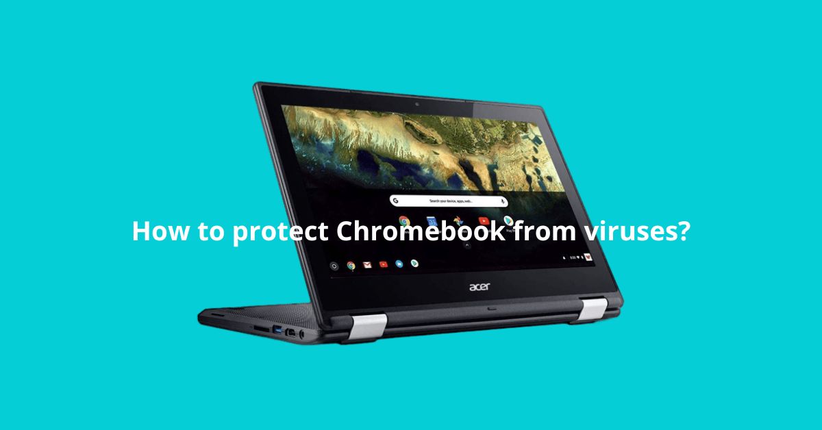 10 ways to protect Chromebook from viruses - info graphics