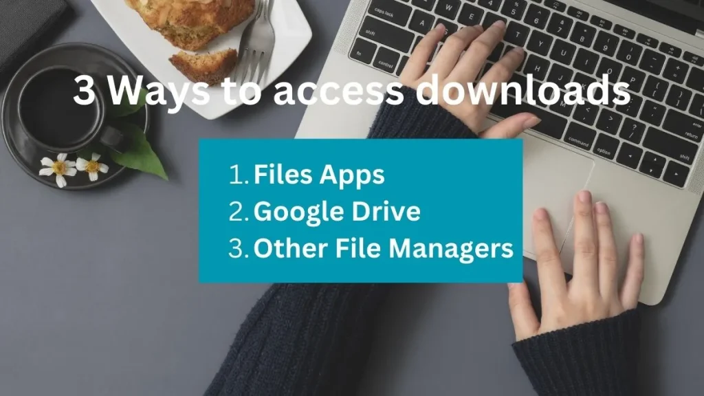 3 ways to access downloads on Chromebook