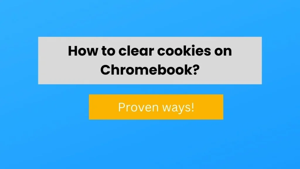 How to clear cookies on Chromebook? : info graphics