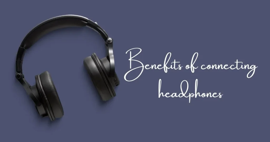 Benefits of connecting Bluetooth headphones to a Chromebook