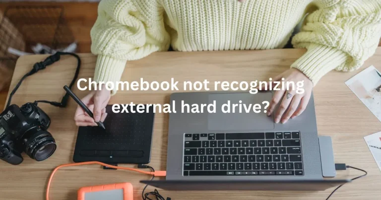Why is Chromebook not recognizing external hard drive?