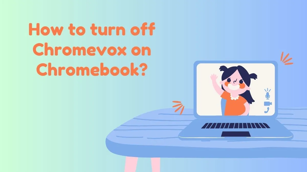 How to turn off Chromevox on Chromebook?